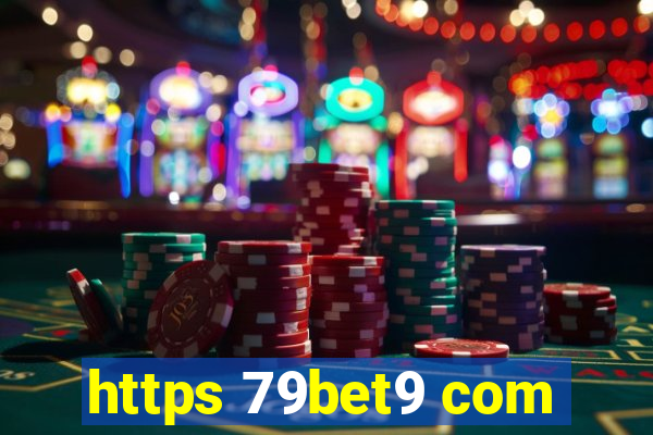 https 79bet9 com